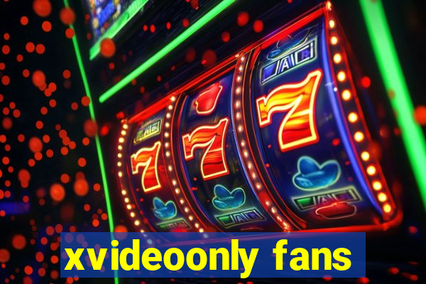 xvideoonly fans